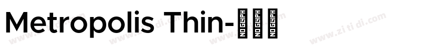 Metropolis Thin字体转换